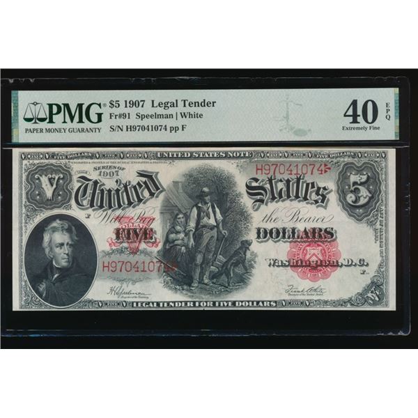 1907 $5 Legal Tender Note PMG 40EPQ