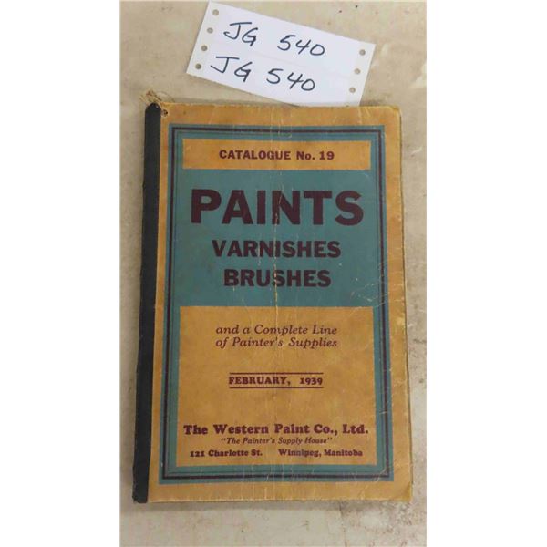 1939 February Catalogue for Western Paint Co. Ltd. 121 Charlotte St. Winnipeg -