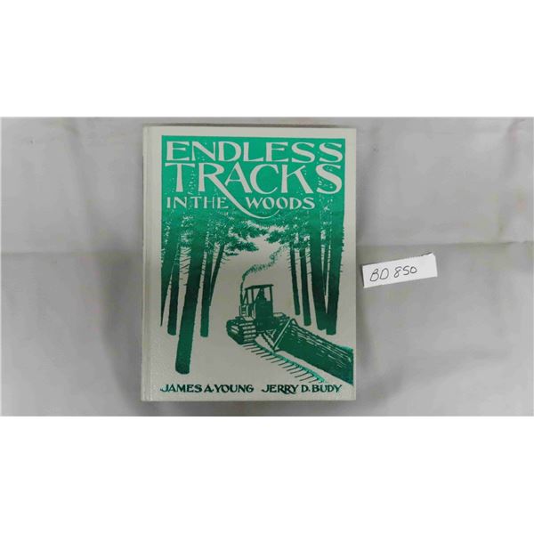 Endless Tracks in the Woods Book, A Great Illustrated History of Vintage Tractors