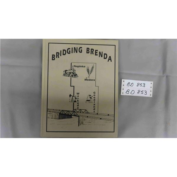 Rare Brenda + Waskada Manitoba Hardcover Town History Book
