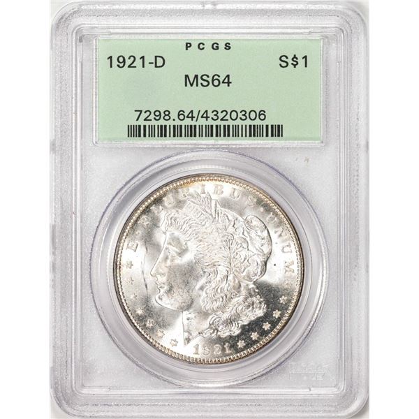 1921-D $1 Morgan Silver Dollar Coin PCGS MS64 Old Green Holder