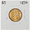 Image 1 : 1856 $5 Liberty Head Half Eagle Gold Coin