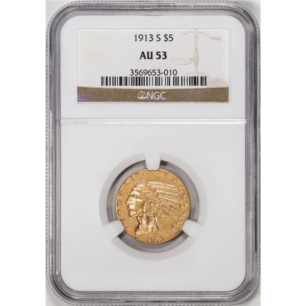 1913-S $5 Indian Head Half Eagle Gold Coin NGC AU53