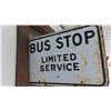 Image 2 : 2 Sided Metal Bus Stop Sign 12'' x 18''