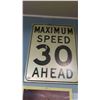 Image 1 : Max Speed 30 Miles Metal Traffic Sign 30'' x 24'' 