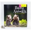 Image 1 : NEW PAPERBACK COPY OF BABY ANIMALS A NO TEXT