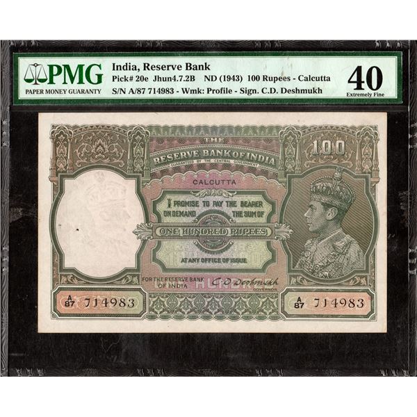 Very Rare PMG 40 Graded One Hundred Rupees Banknote of King George VI Signed by C D Deshmukh of 1938