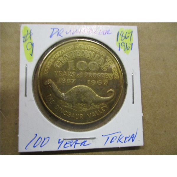 1867 - 1967 (100 YEAR ANNIVERSARY) DRUMHELLER TOKEN