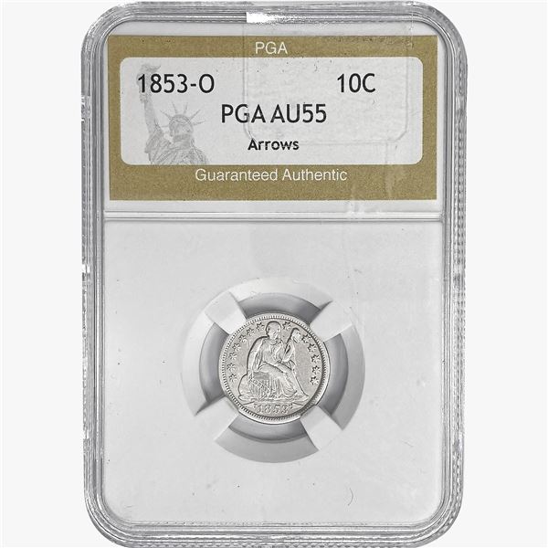 1853-O Seated Liberty Dime PGA AU55 Arrows