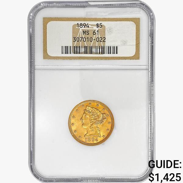 1894 $5 Gold Half Eagle NGC MS61