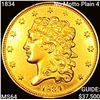 Image 1 : 1834 No Motto Plain 4 $5 Gold Half Eagle CHOICE BU