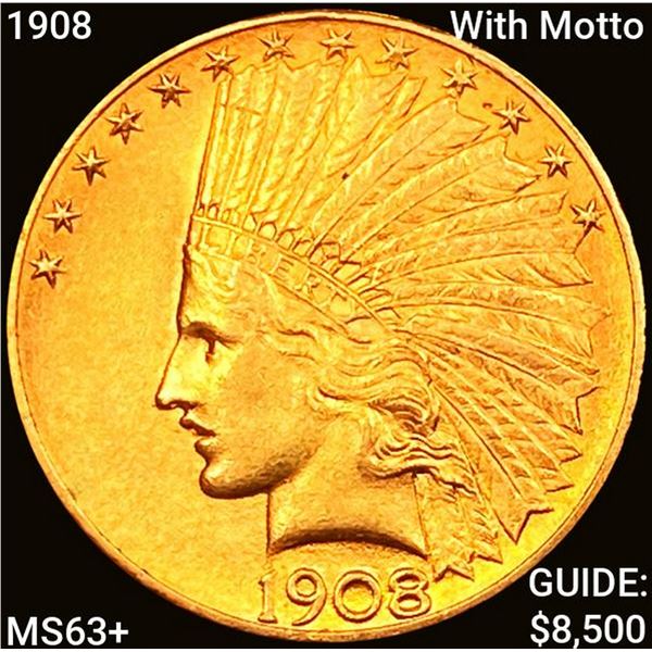 1908 With Motto $10 Gold Eagle CHOICE BU+