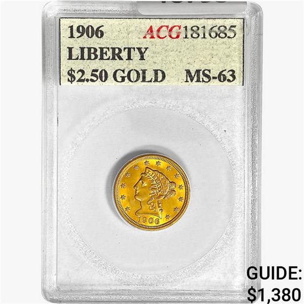 1906 $2.50 Gold Quarter Eagle ACG MS63