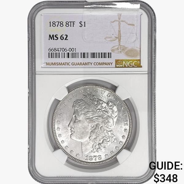 1878 8TF Morgan Silver Dollar NGC MS62