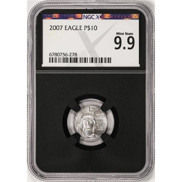 2007 $10 Platinum American Eagle Coin NGCX Mint State 9.9