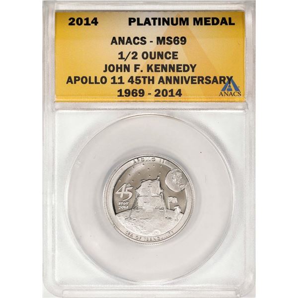 2014 Proof 1/2 oz Platinum JFK Apollo 11 Anniversary Medal ANACS MS69
