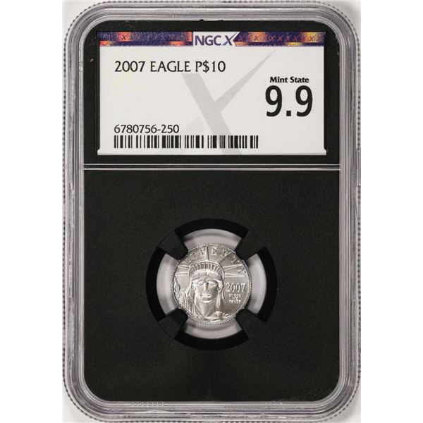 2007 $10 Platinum American Eagle Coin NGCX Mint State 9.9