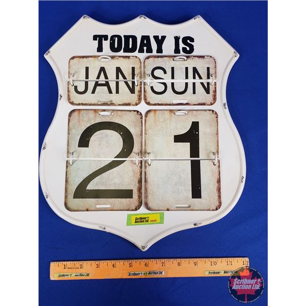 HOME DÉCOR : Single Sided Tin Calendar Sign ( 15-1/4"H x 13"W) (SEE PICS!)