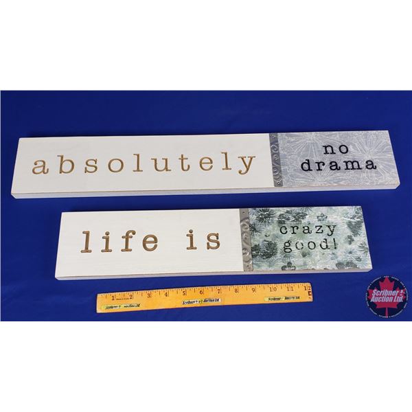 HOME DÉCOR - Wooden Wall Art :  Absolutely No Drama  &  Life is Crazy Good  (Largest Measures : 4 H 