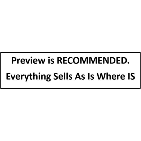 Preview is RECOMMENDED. Everything Sells As Is Where IS