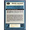 Image 2 : 1981-82 O-PEE-CHEE Denis Savard (HOF) rookie card