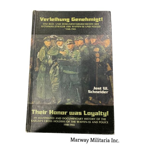 German Book - Their Honor Was Loyalty -Knight's Cross Holders of the Waffen-SS & Police 1940-1945