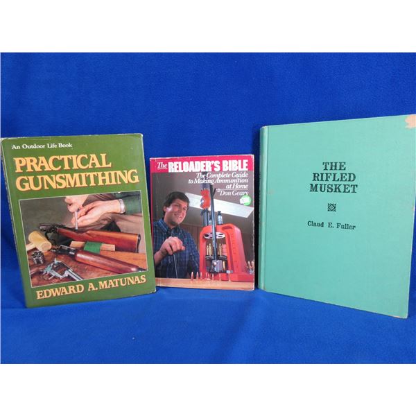3 Books - Rifled Musket, Practical Gunsmithing, Reloaders