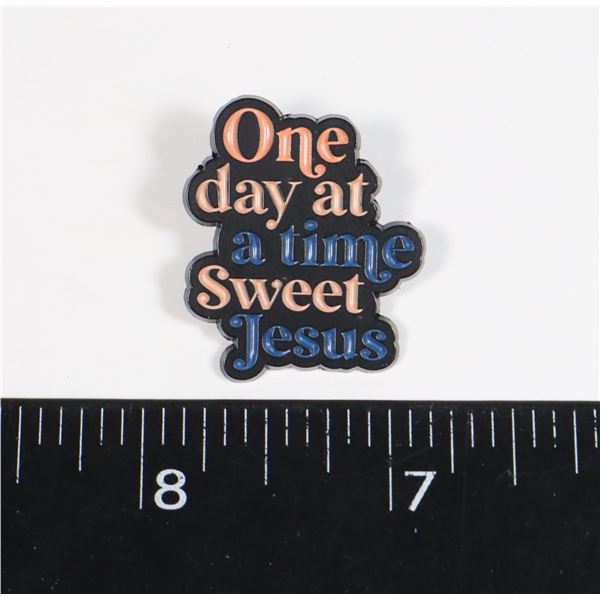 NEW ONE DAY AT A TIME SWEET JESUS LAPEL PIN