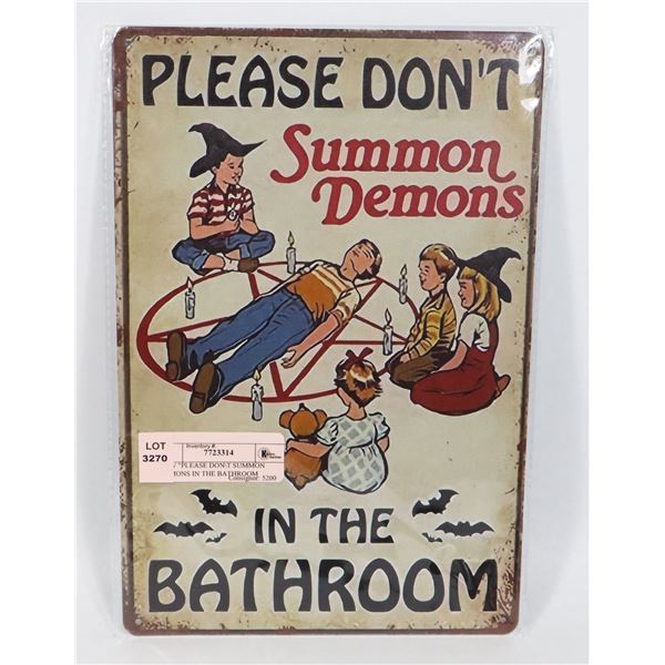 NEW "PLEASE DON\T SUMMON DEMONS IN THE BATHROOM