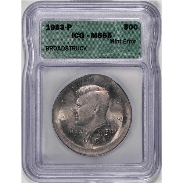 1983-P Kennedy Half Dollar Coin Mint ERROR Broadstruck ICG MS65