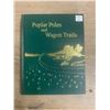 Image 1 : Volume 1 'Poplar Poles and Wagon Trails' Willow Bunch, SK
