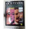 Image 1 : Our times the illustrated history of the 20th century