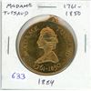 Image 1 : Madame Tussaud 1761 – 1850/Madame Tussaud’s 1884 large brass medal. BU.