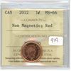 Image 1 : 2012 Graded Canadian Penny - MS-66: Non Magnetic; Red