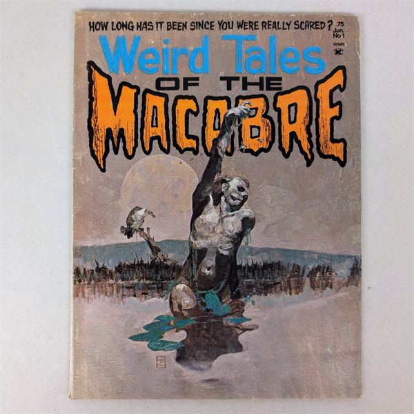 1975 Weird Tales of the Macabre No 1 "How Long has it Been Since You Were Really Scared?"