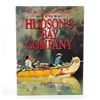 Image 1 : ILLUSTRATED HISTORY OF THE HUDSON’S BAY COMPANY