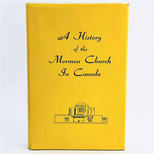 A HISTORY OF THE MORMON CHURCH IN CANADA BOOK