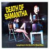 DEATH OF SAMANTHA LAUGHING IN FACE OF DEAD MAN
