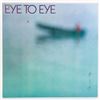 Image 1 : EYE TO EYE - EYE TO EYE - VINYL LP RECORD ALBUM