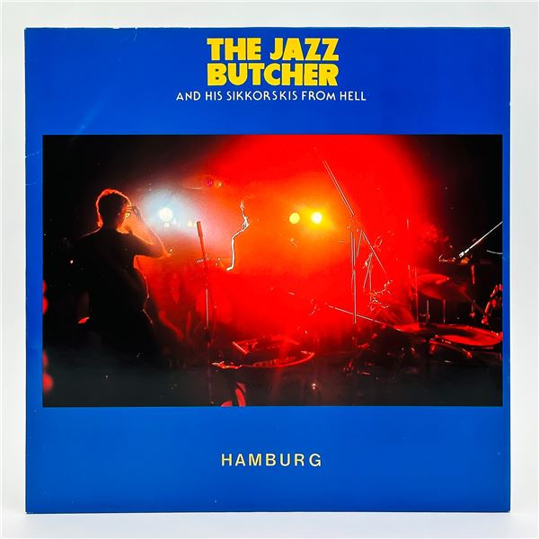 THE JAZZ BUTCHER & SIKKORSKIS FROM HELL HAMBURG