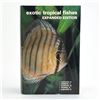 Image 2 : EXOTIC TROPICAL FISHES EXPANDED EDITION HC BOOK