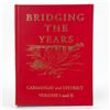 Image 2 : CARMANGAY & DISTRICT VOL 1 & 2 BRIDGING THE YEARS