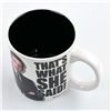 Image 5 : THE OFFICE - THAT’S WHAT SHE SAID! - COFFE MUG CUP