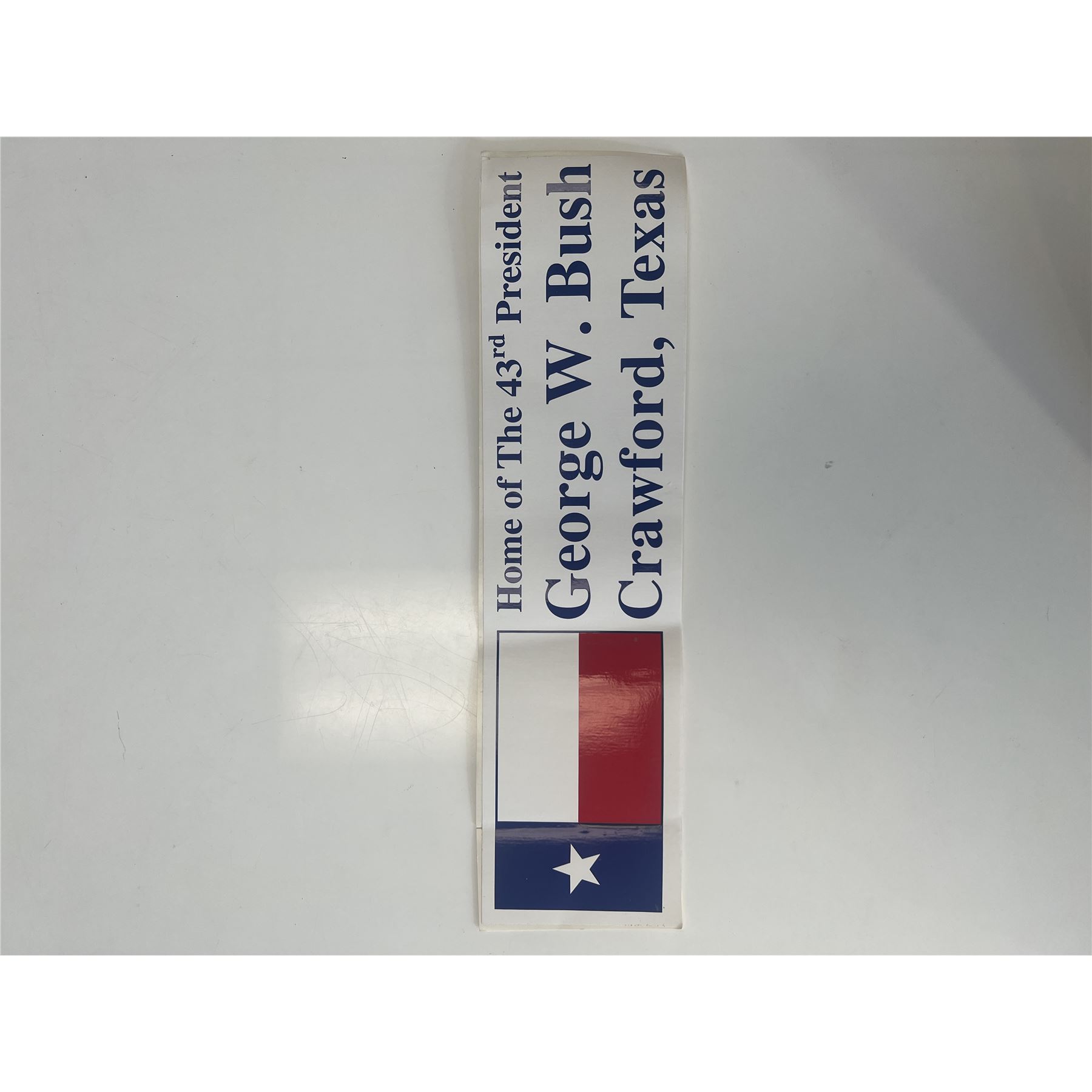 George W. Bush home state Texas bumper sticker