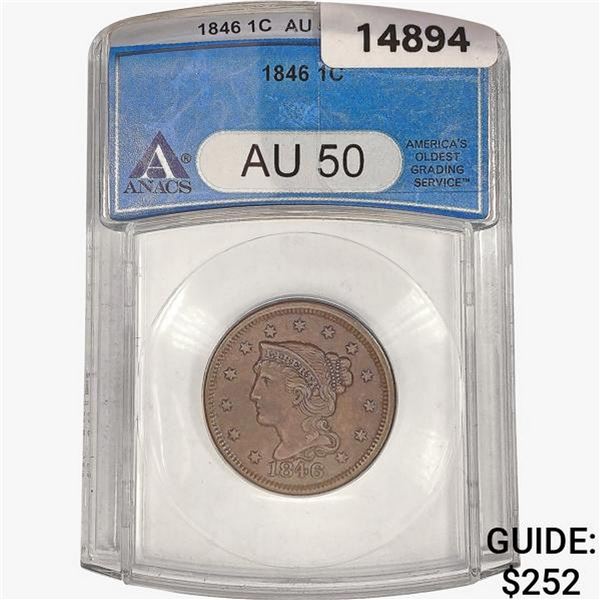 1846 Braided Hair Large Cent ANACS AU50