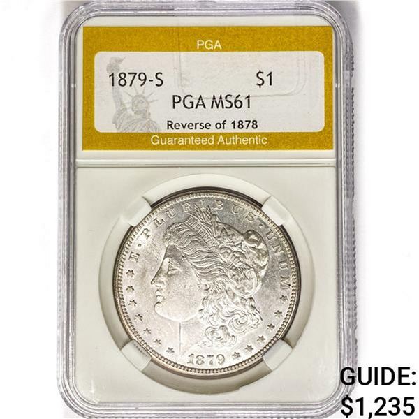 1879-S Morgan Silver Dollar PGA MS61 REV 78