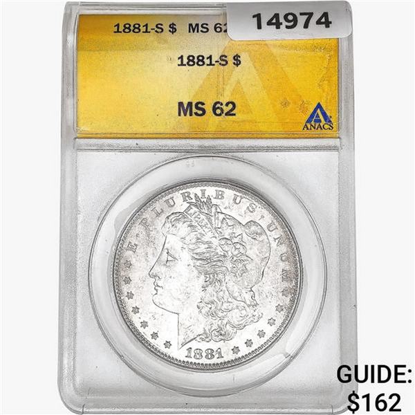1881-S Morgan Silver Dollar ANACS MS62