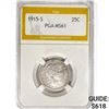 Image 1 : 1915-S Barber Quarter PGA MS61