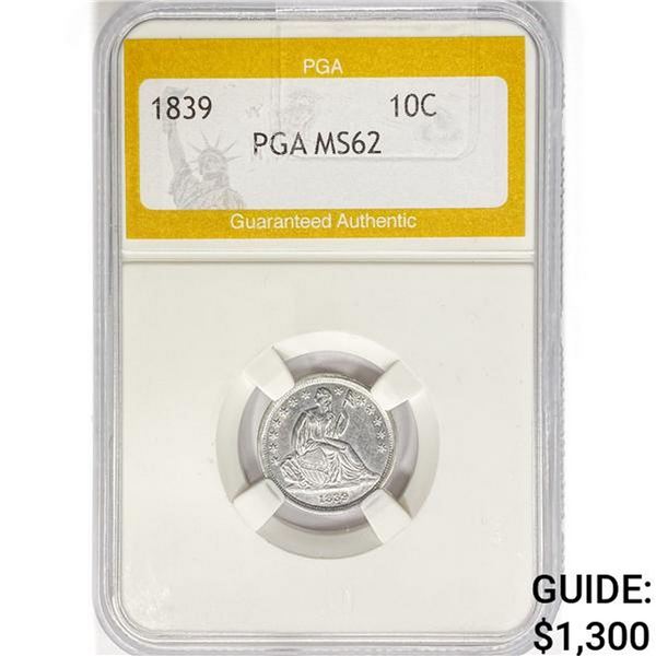 1839 Seated Liberty Dime PGA MS62