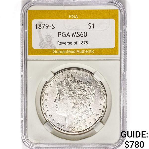1879-S Morgan Silver Dollar PGA MS60 REV 78